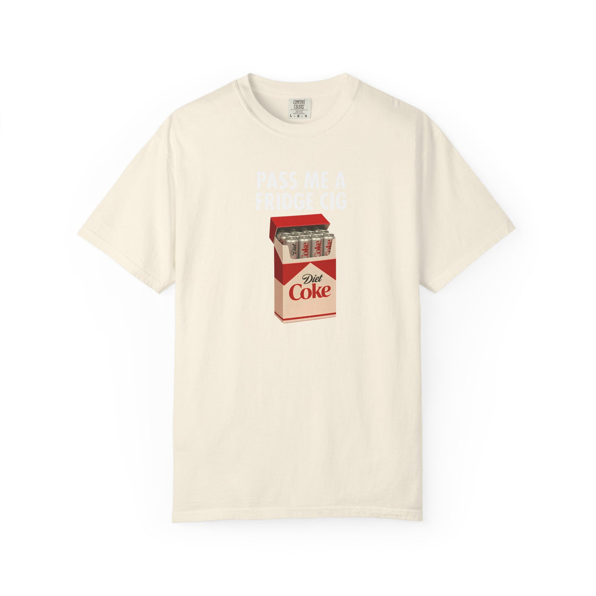 Pass Me A Fridge Cig Shirt, Diet Coke Lover Gift, Beverage Humor Shirt