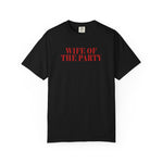 Wife Of The Party Shirt, Engagement party gift, Unique Bride-to-Be & Funny Bridal Shower Tee
