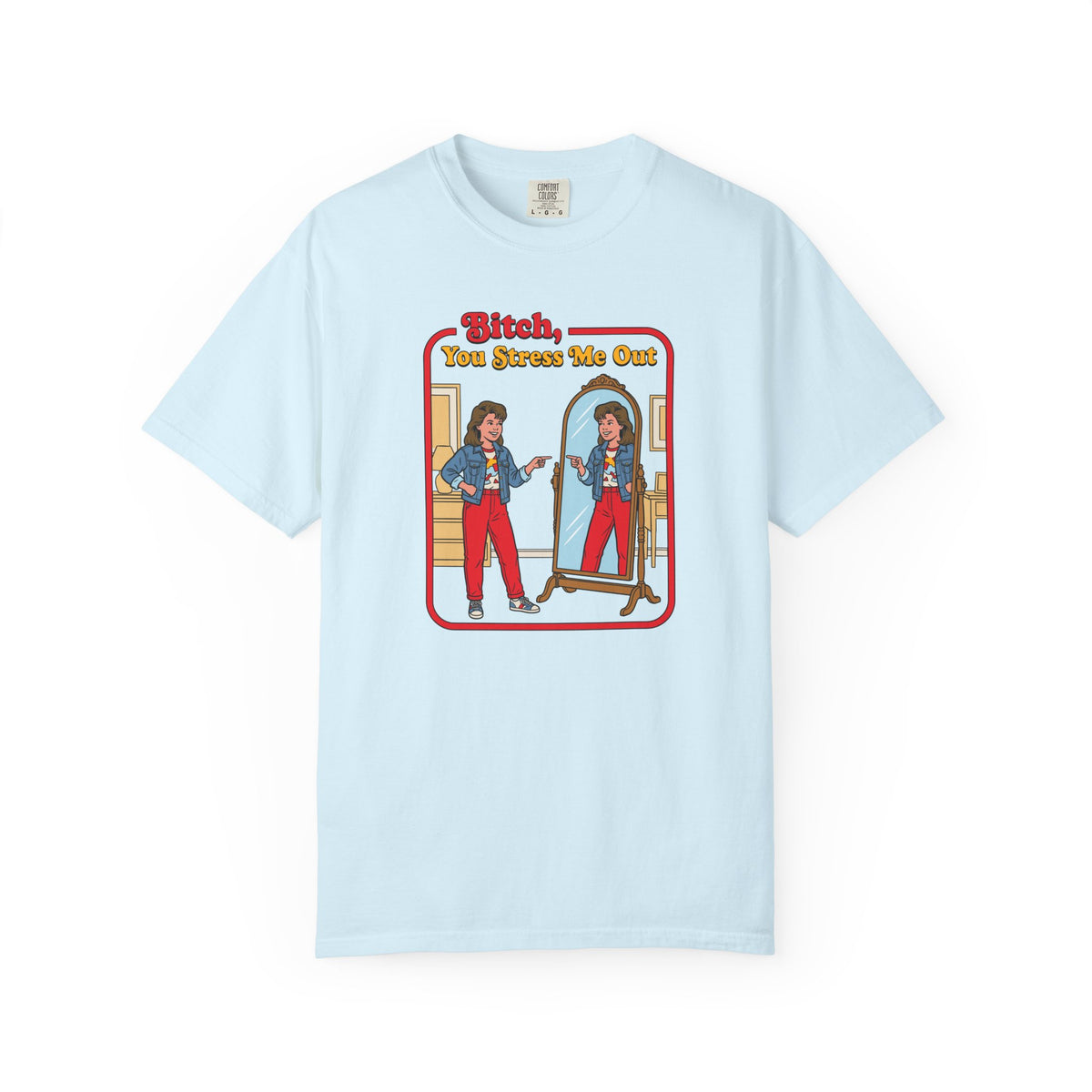 B!tch You Stress Me Out Tshirt, Sarcastic Adult Humor, Funny Mental Health