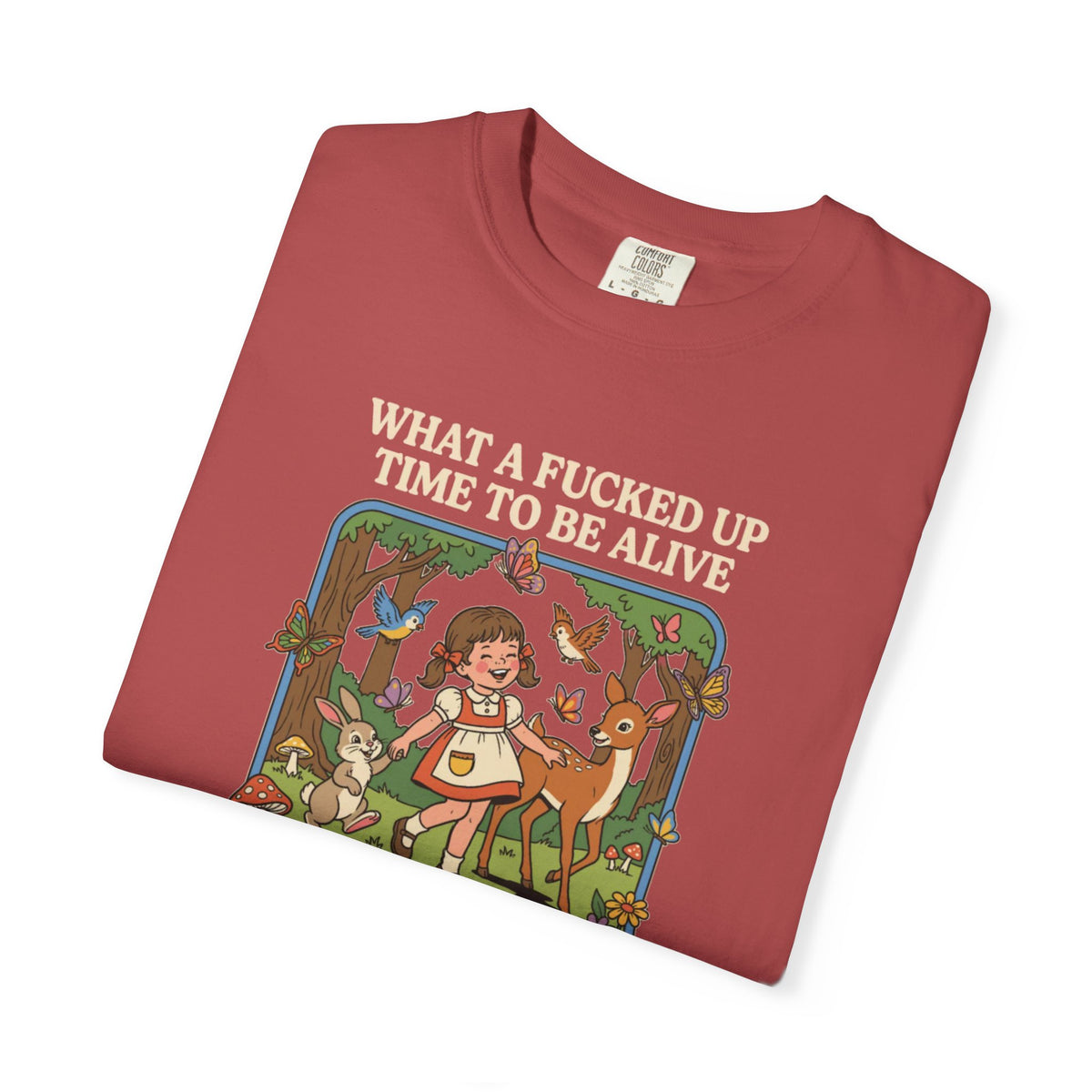 What A Fucked Up Time To Be Alive Shirt, Adult Humor Tshirt, Dark Humor Tee