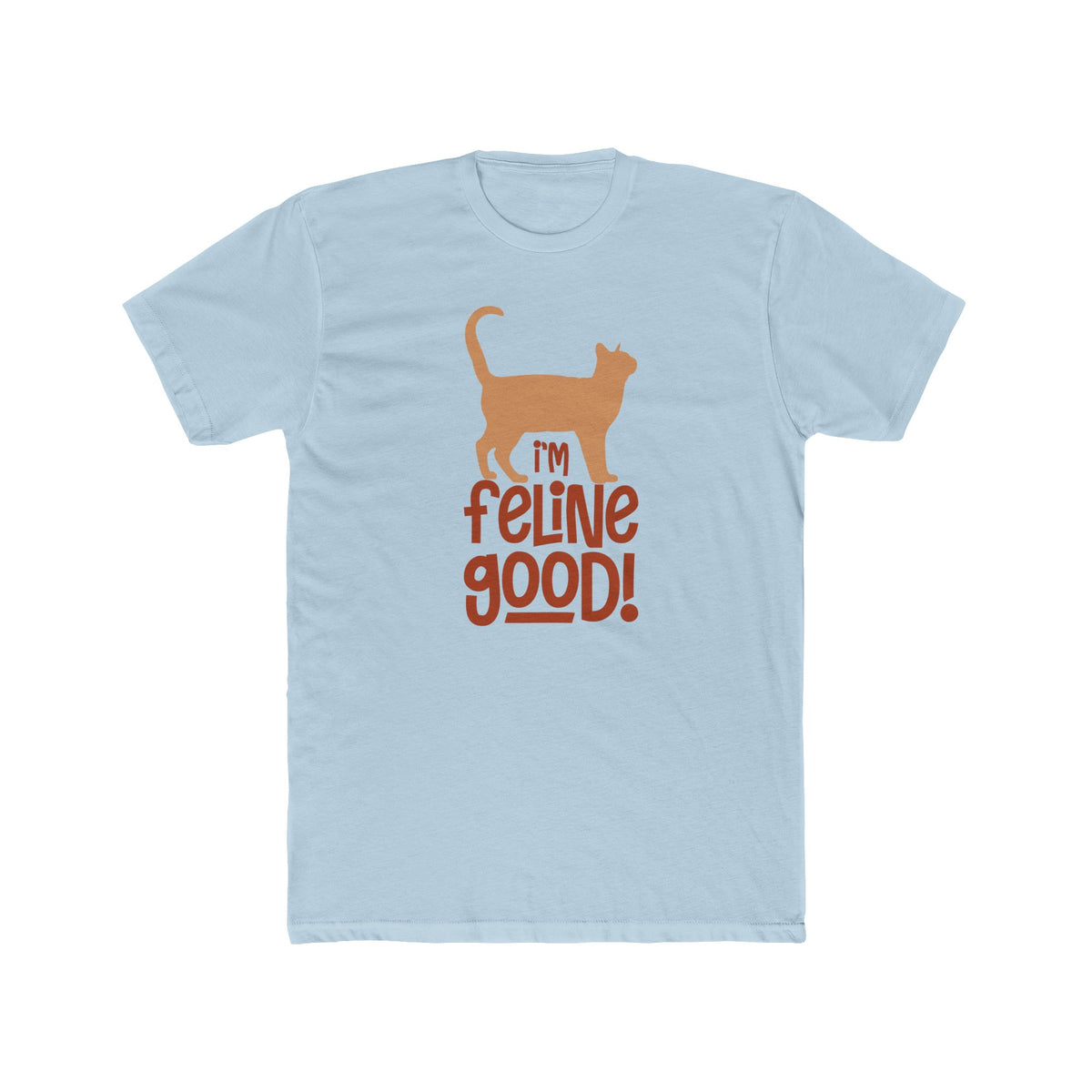 Unisex Cotton Crew Tee Im Feline Good