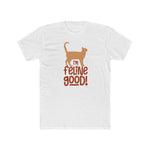 Unisex Cotton Crew Tee Im Feline Good