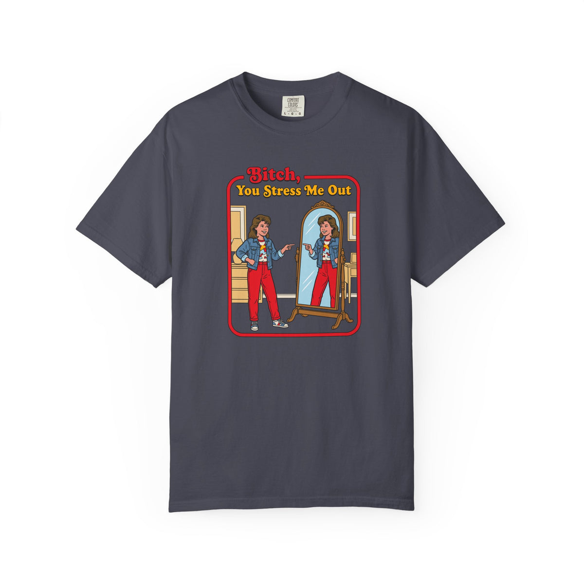 B!tch You Stress Me Out Tshirt, Sarcastic Adult Humor, Funny Mental Health