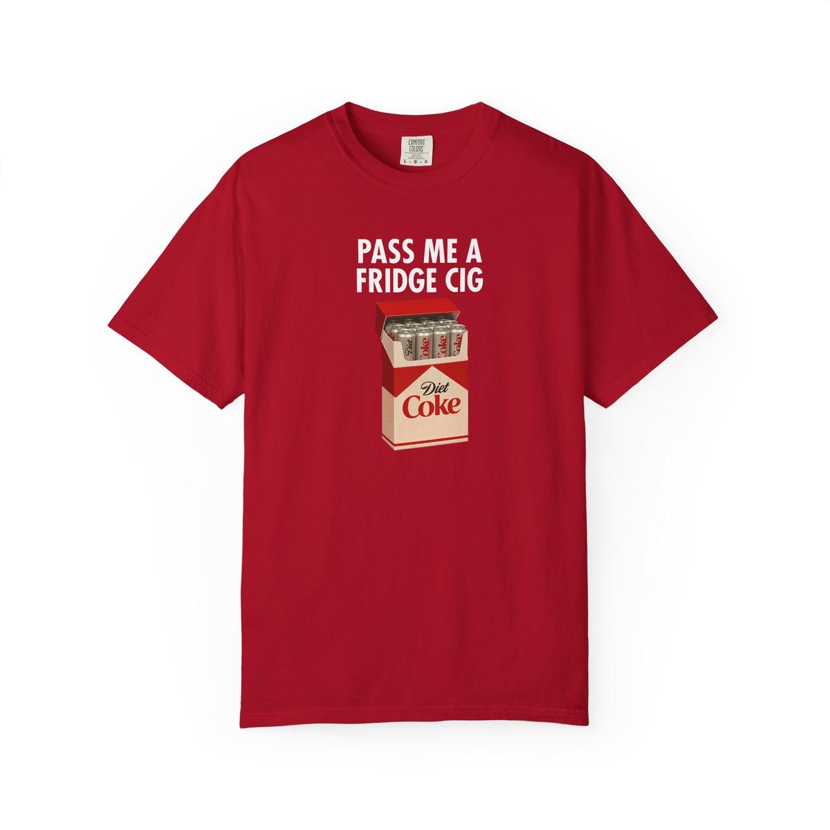 Pass Me A Fridge Cig Shirt, Diet Coke Lover Gift, Beverage Humor Shirt