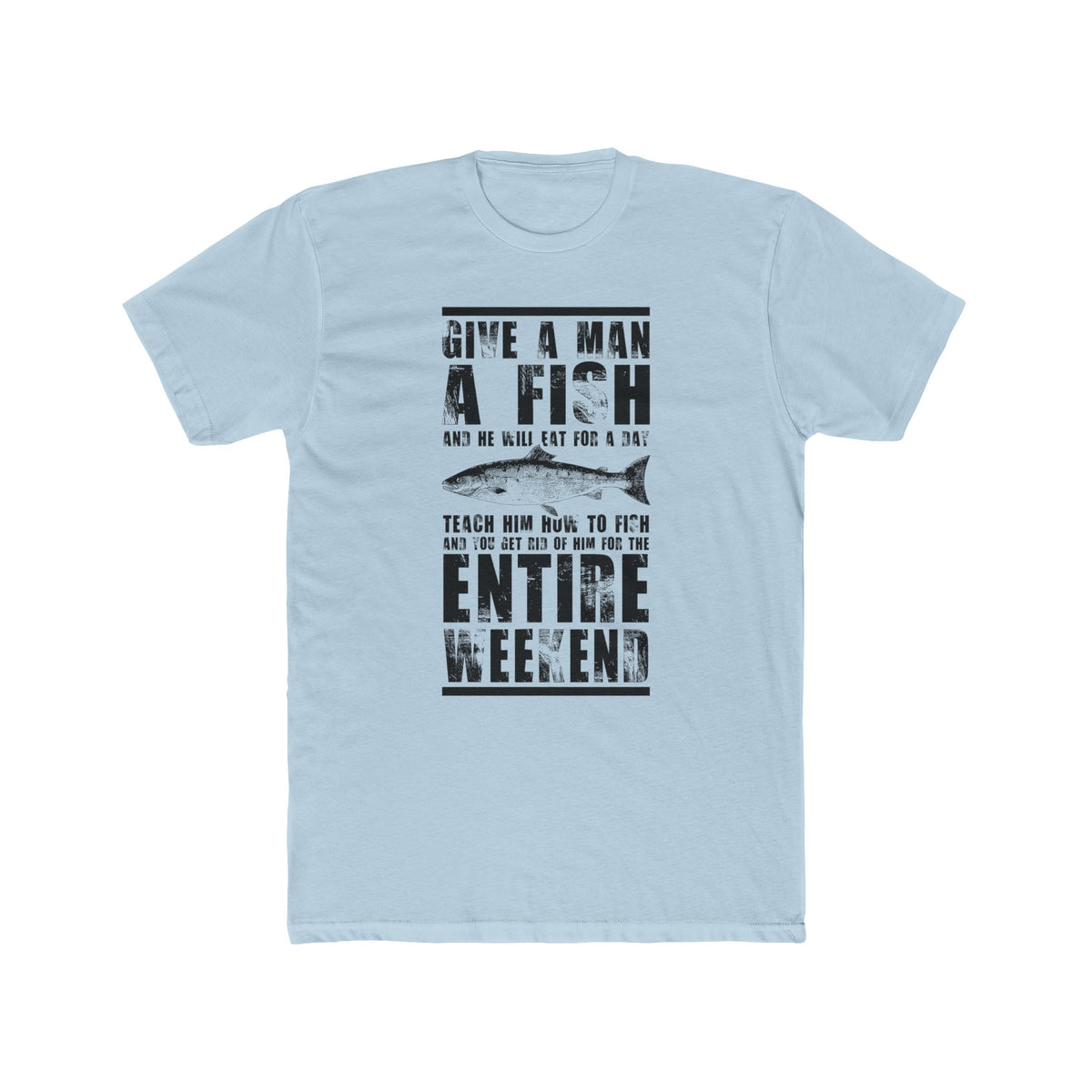 Unisex Cotton Crew Tee Give A man a fish