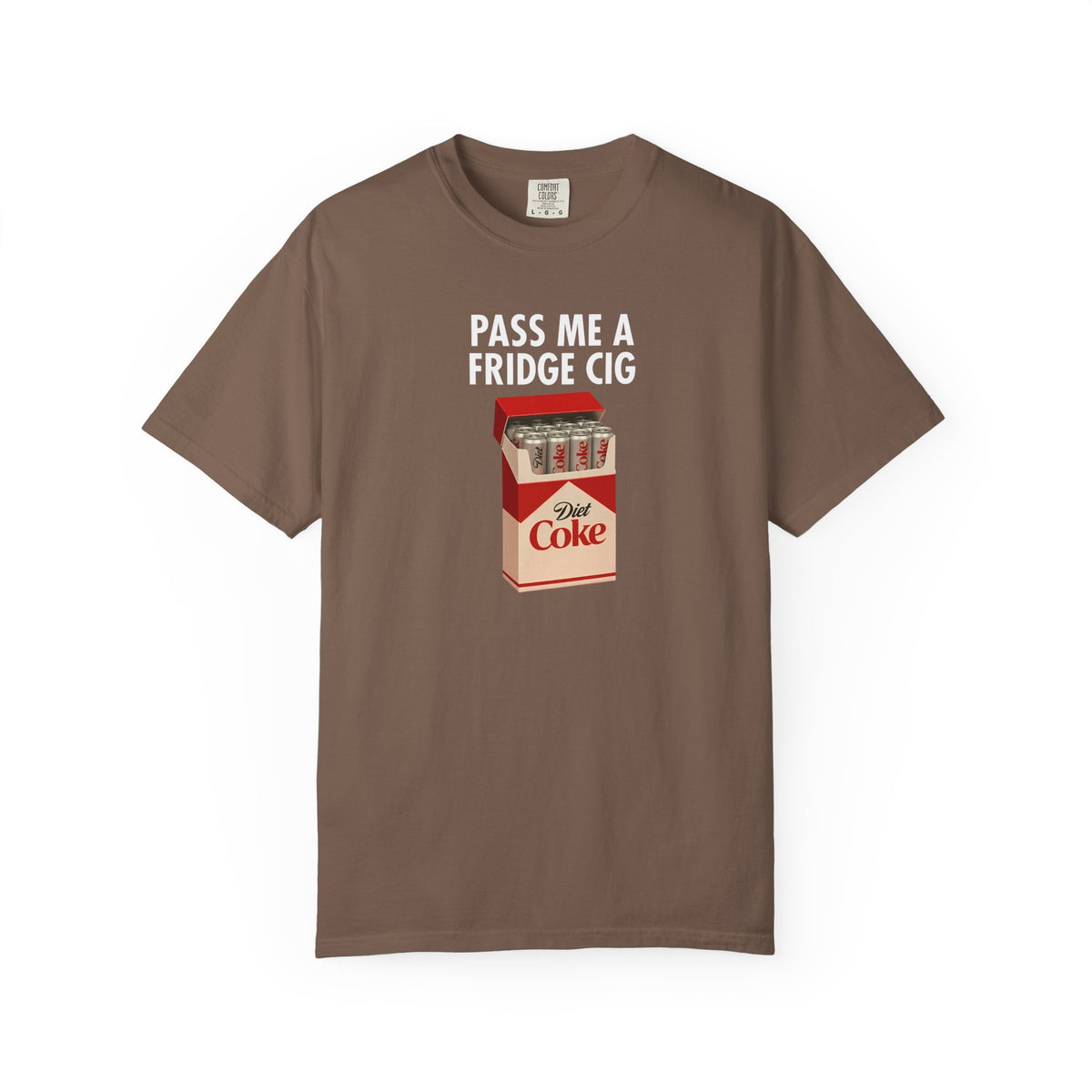 Pass Me A Fridge Cig Shirt, Diet Coke Lover Gift, Beverage Humor Shirt