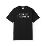 Wife Of The Party Shirt, Engagement party gift, Unique Bride-to-Be & Funny Bridal Shower Tee