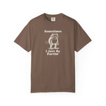 Sometimes I Just Be Fartin Shirt, Funny Frog Tshirt, Gag Gift, Funny Meme Tee