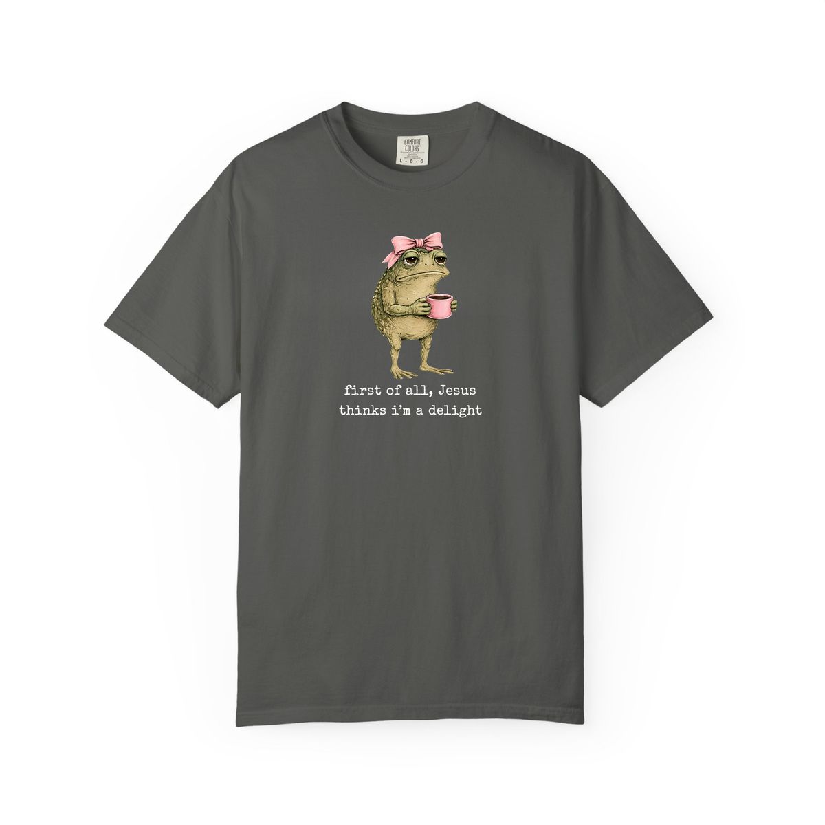 First of All Jesus Thinks I'm A Delight Frog Meme Shirt, Christian Frog Tshirt