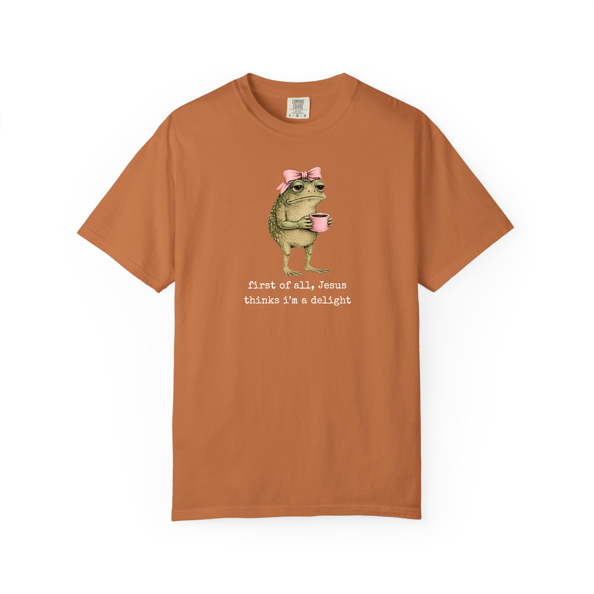 First of All Jesus Thinks I'm A Delight Frog Meme Shirt, Christian Frog Tshirt
