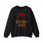Unisex Sweatshirt Thick Thighs and Spooky Vibes Funny Halloween