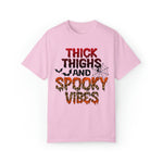 Unisex COMFORT COLORS T-Shirt Thick Thighs and Spooky Vibes Funny Halloween