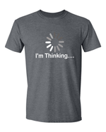 Unisex im thinking Funny Shirt