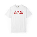 Wife Of The Party Shirt, Engagement party gift, Unique Bride-to-Be & Funny Bridal Shower Tee