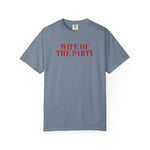 Wife Of The Party Shirt, Engagement party gift, Unique Bride-to-Be & Funny Bridal Shower Tee
