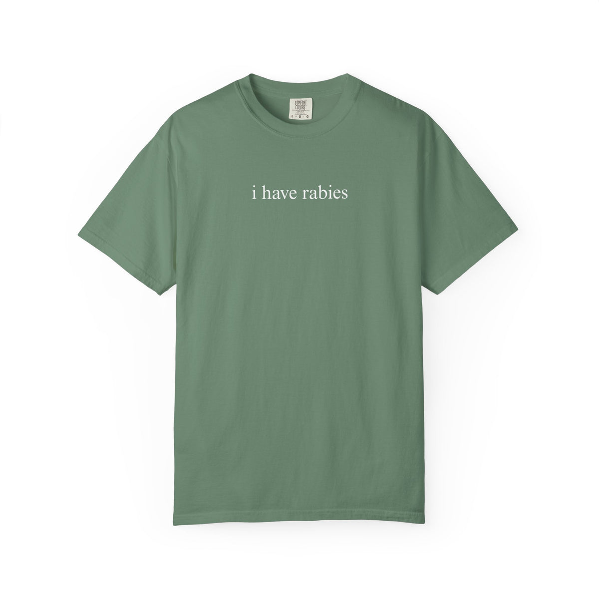 I Have Rabies Funny Humor Shirt Sarcasm Tshirt Unhinged Sarcastic Womens Tee