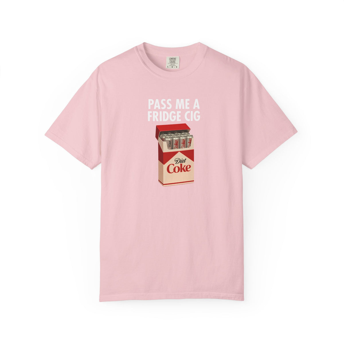 Pass Me A Fridge Cig Shirt, Diet Coke Lover Gift, Beverage Humor Shirt