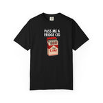 Pass Me A Fridge Cig Shirt, Diet Coke Lover Gift, Beverage Humor Shirt