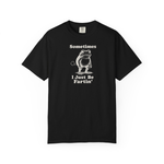 Sometimes I Just Be Fartin Shirt, Funny Frog Tshirt, Gag Gift, Funny Meme Tee