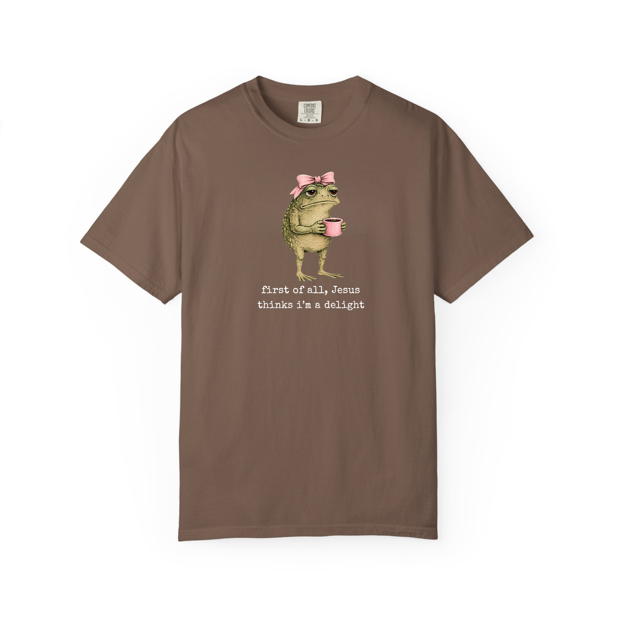 First of All Jesus Thinks I'm A Delight Frog Meme Shirt, Christian Frog Tshirt