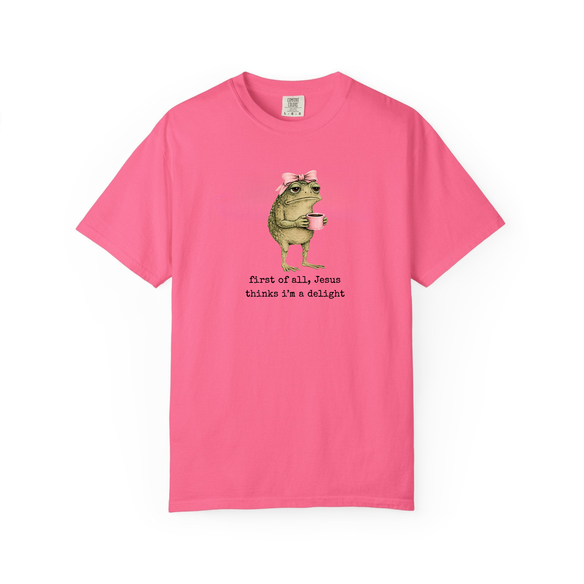 First of All Jesus Thinks I'm A Delight Frog Meme Shirt, Christian Frog Tshirt