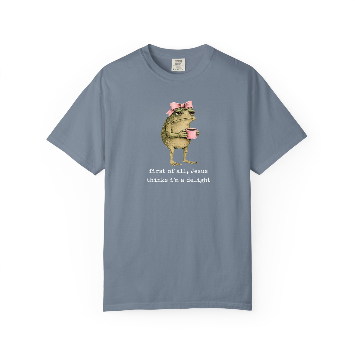 First of All Jesus Thinks I'm A Delight Frog Meme Shirt, Christian Frog Tshirt
