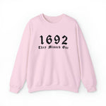 Unisex Sweatshirt 1692 They Missed One Salem Witch