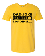 Unisex Dad Joke Loading Funny Shirt