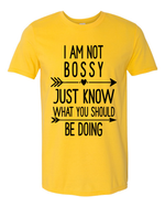 Unisex i am not Bossy Funny Shirt