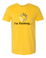 Unisex im thinking Funny Shirt