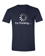 Unisex im thinking Funny Shirt