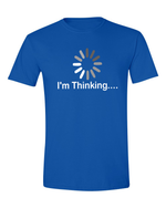 Unisex im thinking Funny Shirt